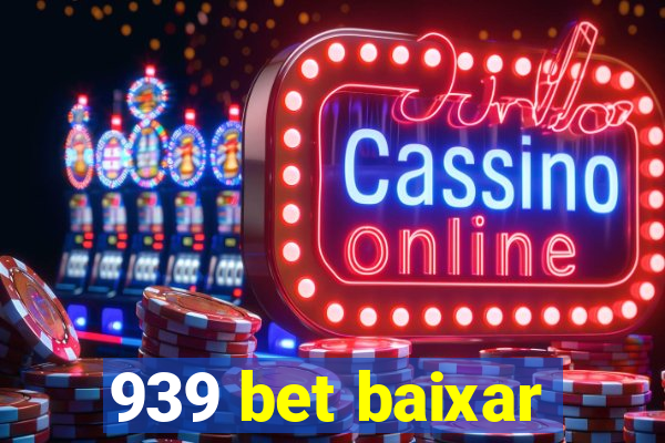 939 bet baixar